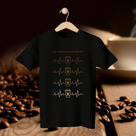 A jó napok kávéval kezdődnek póló